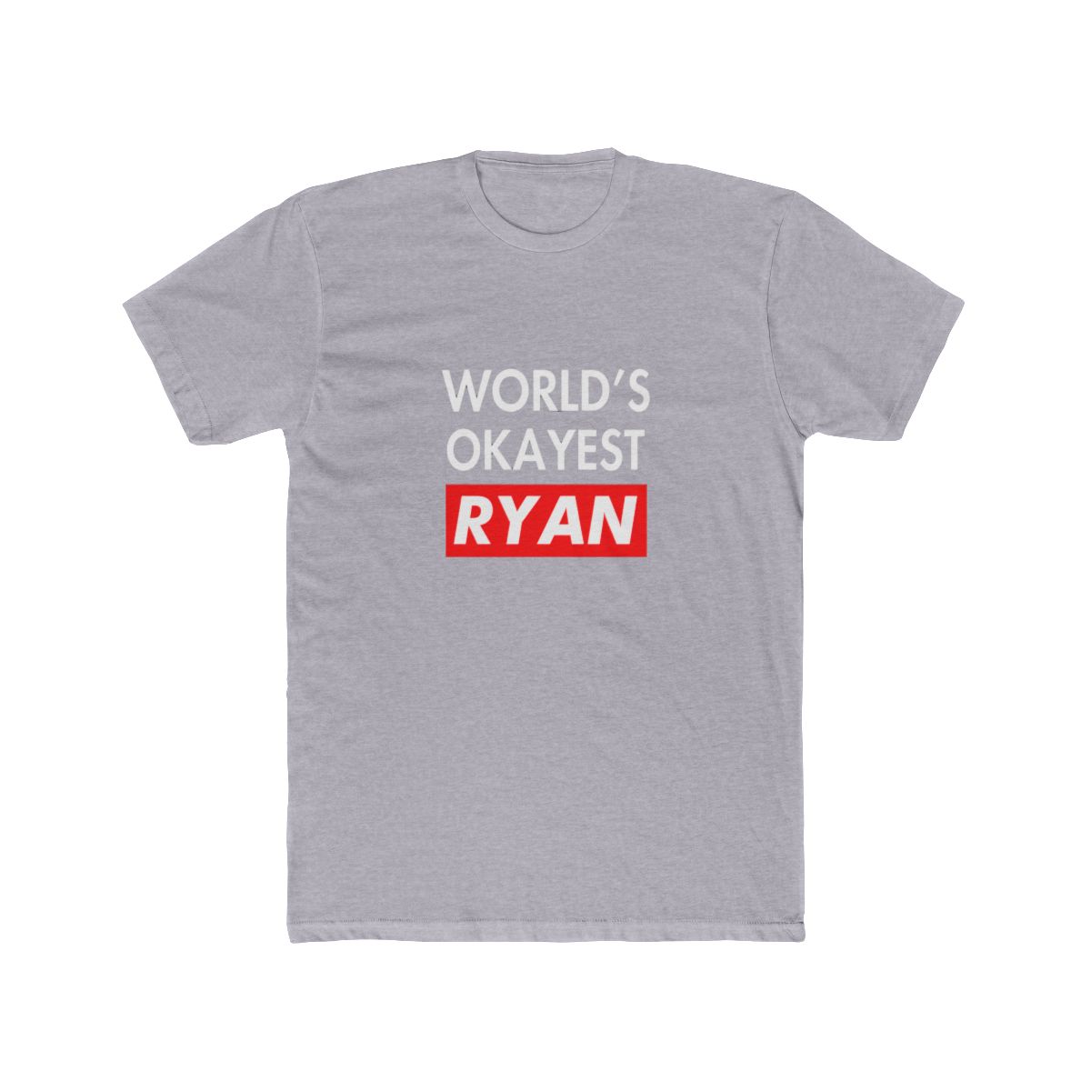 Worlds okayest Ryan T Shirt